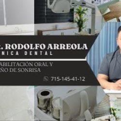 Clínica Dental Dr. Rodolfo Arreola - Rehabilitación Oral -